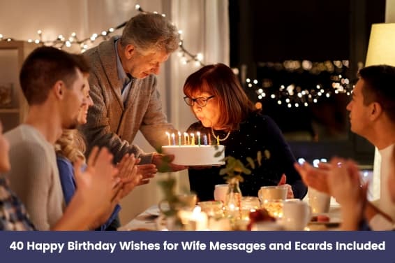 40 Happy Birthday Wishes for Wife: Messages and Ecards Included