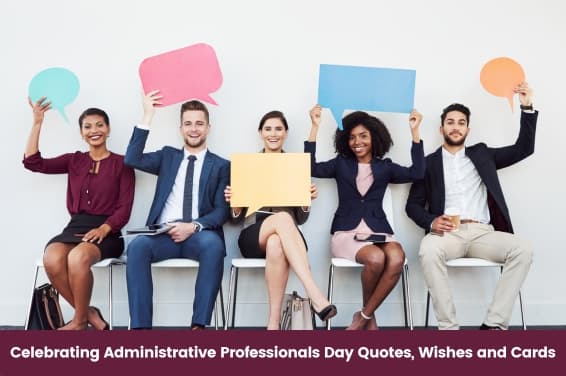 Celebrating Administrative Professionals Day: Quotes, Messages, Captions, Wishes, and Cards