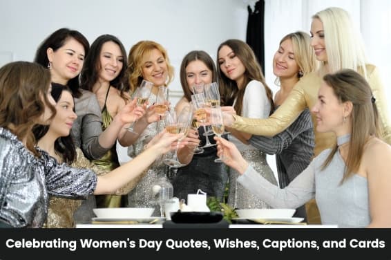 Celebrating Women's Day: Quotes, Messages, Wishes, Captions, and Cards