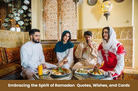 Embracing the Spirit of Ramadan: Quotes, Messages, Captions, Wishes, and Cards
