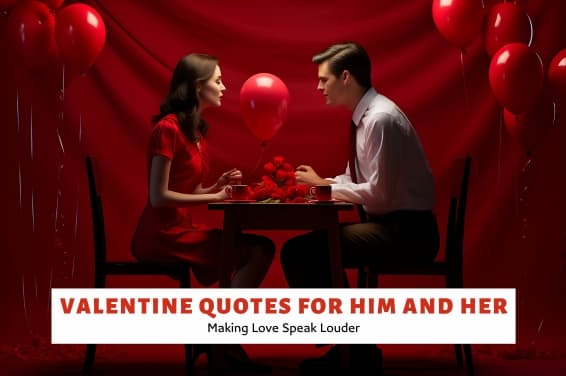 Valentine’s Day Quotes for Him & Her: Express Love Perfectly