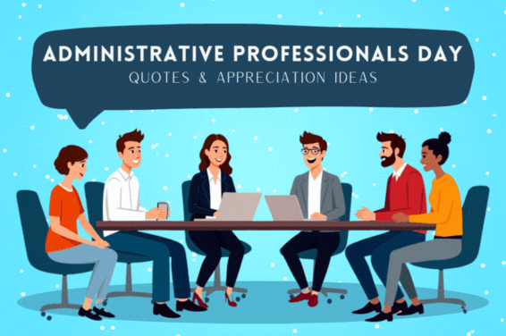 The Ultimate Guide to Administrative Professionals Day Quotes & Appreciation Ideas