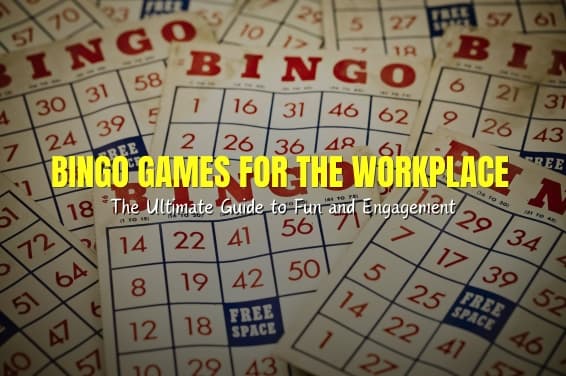 Bingo Games for the Workplace: The Ultimate Guide to Fun and Engagement