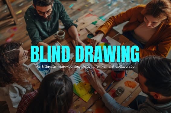 Blind Drawing: The Ultimate Team-Building Activity for Fun and Collaboration