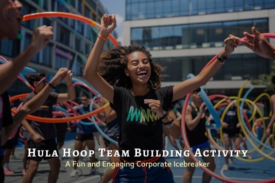 Hula Hoop Team Building Activity: A Fun and Engaging Corporate Icebreaker