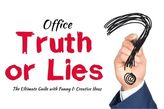 Office Two Truths and One Lie: The Ultimate Guide with Funny & Creative Ideas
