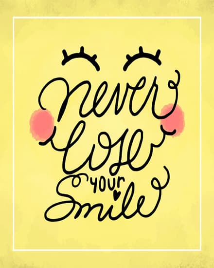 Your smile Your smile