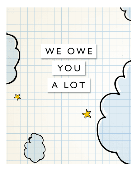 owe you owe you