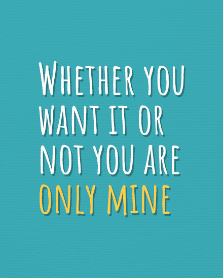 only mine only mine