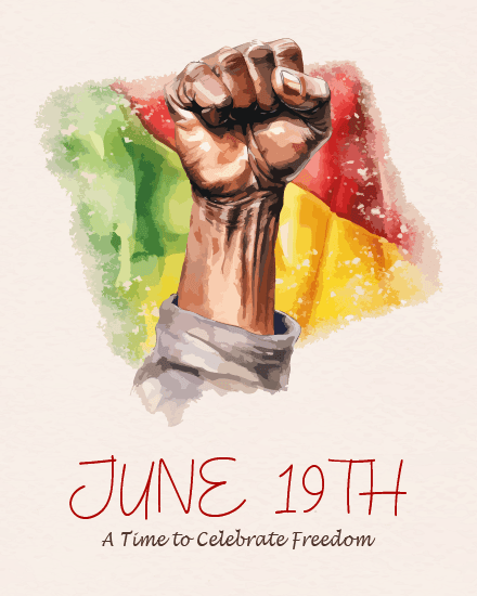 June 19th – A Time to Celebrate June 19th – A Time to Celebrate