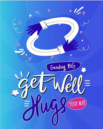 Big Get Well Hugs Big Get Well Hugs