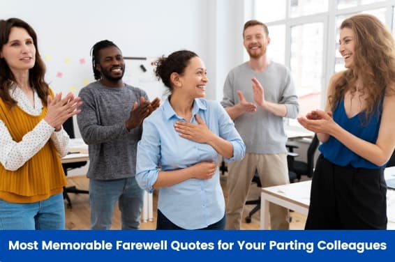 Most Memorable Farewell Quotes for Your Parting Colleagues